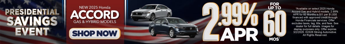 New 2025 Honda Accord Gas and Hybrid Models 2.99% APR for up to 60 months*