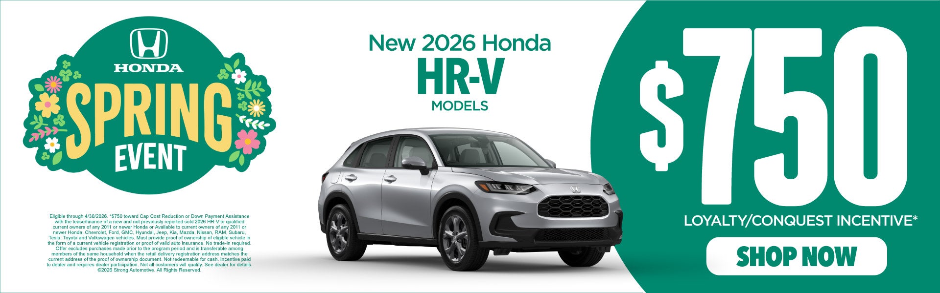 New 2026 Honda HR-V Models 	$750 Loyalty / Conquest Incentiv