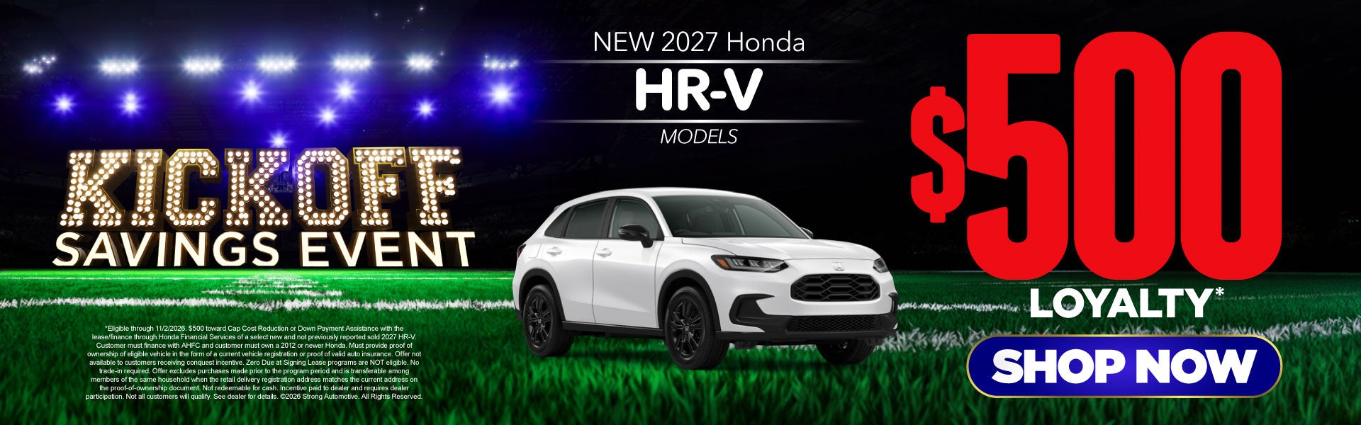 New 2027 Honda HR-V Models 	$500 Loyalty* 